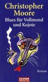 Blues für Vollmond und Kojote Blues für Vollmond und Kojote