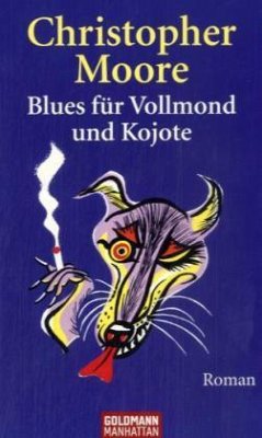 Blues für Vollmond und Kojote - Moore, Christopher