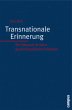 Transnationale Erinnerung - Bild 1