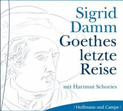 Goethes letzte Reise - Damm, Sigrid