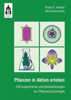 Pflanzen in Aktion erleben - Kremer, Bruno P;Bannwarth, Horst