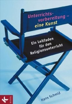 Unterrichtsvorbereitung - eine Kunst - Schmid, Hans