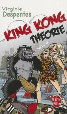 King Kong Théorie - Despentes, Virginie