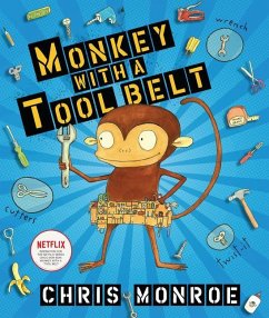 Monkey with a Tool Belt - Monroe, Chris