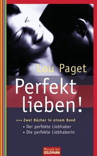 Perfekt lieben! von Lou Paget als Taschenbuch - Portofrei bei bücher.de