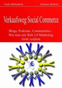 Verkaufsweg Social Commerce - Mühlenbeck, Frank;Skibicki, Klemens