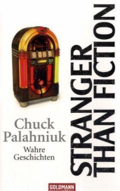 Stranger than Fiction - Palahniuk, Chuck