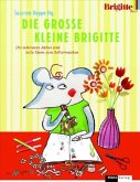 Die Große KLEINE BRIGITTE