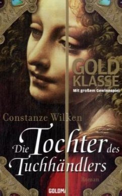 Die Tochter des Tuchhändlers - Wilken, Constanze