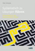 Systematisch zu Lösungen führen