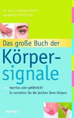 Das große Buch der Körpersignale - Liebmann-Smith, Joan; Nardi Egan, Jacqueline