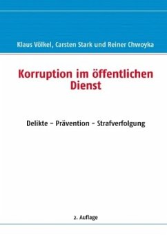 Korruption im öffentlichen Dienst - Völkel, Klaus;Stark, Carsten;Chwoyka, Reiner
