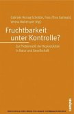 Fruchtbarkeit unter Kontrolle?