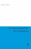 Iris Murdoch and the Art of Imagining