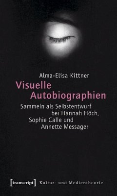 Visuelle Autobiographien - Kittner, Alma-Elisa