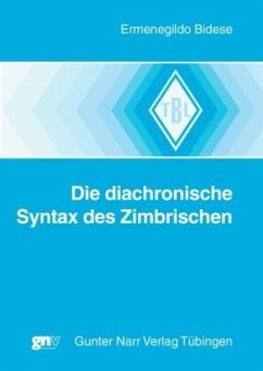 Die diachronische Syntax des Zimbrischen - Bidese, Ermenegildo