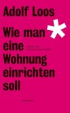 Wie man eine Wohnung einrichten soll Wie man eine Wohnung einrichten soll