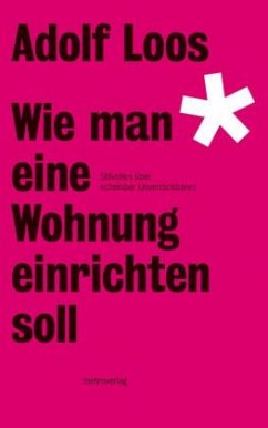 Wie man eine Wohnung einrichten soll - Loos, Adolf