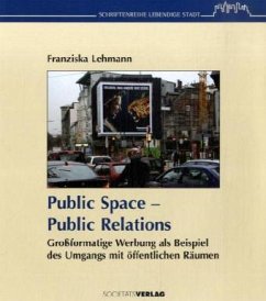 Public Space - Public Relations - Lehmann, Franziska