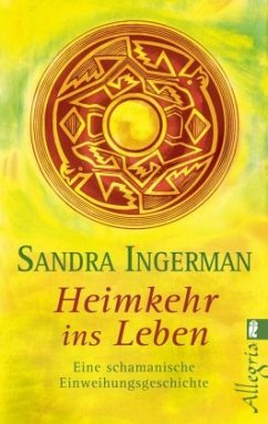 Heimkehr ins Leben - Ingerman, Sandra