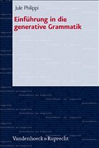 Einführung in die generative Grammatik - Philippi, Jule