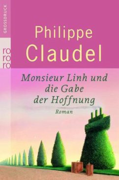 Monsieur Linh und die Gabe der Hoffnung - Claudel, Philippe