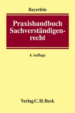 Praxishandbuch Sachverständigenrecht - Bayerlein, Walter (Red.)