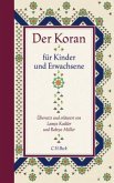 Der Koran für Kinder und Erwachsene, Arabisch-Deutsch