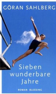 Sieben wunderbare Jahre - Sahlberg, Göran