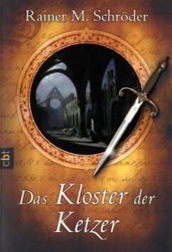 Das Kloster der Ketzer - Schröder, Rainer M.