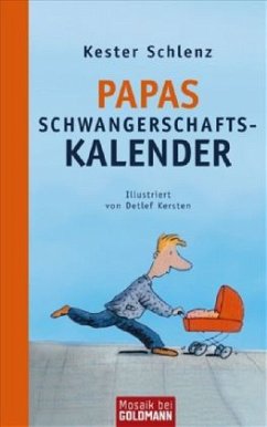 Papas Schwangerschaftskalender - Schlenz, Kester