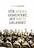 Für Afrika gemustert, auf Kreta gelandet