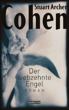 Der siebzehnte Engel - Cohen, Stuart Archer