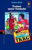 Trainer unter Verdacht / TKKG Bd.108