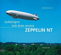 Aufsteigen mit dem neuen Zeppelin NT - Zimmermann, Rolf