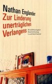 Zur Linderung unerträglichen Verlangens