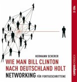 Wie man Bill Clinton nach Deutschland holt, 2 Audio-CDs