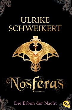 Nosferas / Die Erben der Nacht Bd.1 - Schweikert, Ulrike