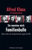 Sie nannten mich Familienbulle