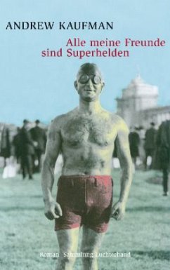 Alle meine Freunde sind Superhelden - Kaufman, Andrew