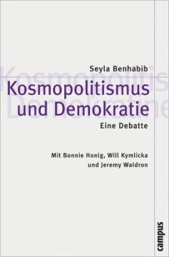 Kosmopolitismus und Demokratie. Eine Debatte - Benhabib, Seyla