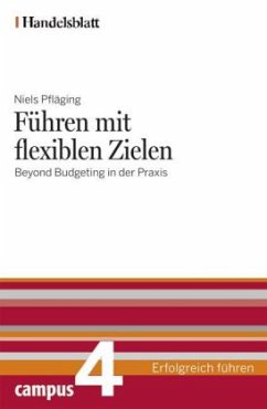 Führen mit flexiblen Zielen - Pfläging, Niels