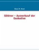 Söldner - Ausverkauf der Exekutive