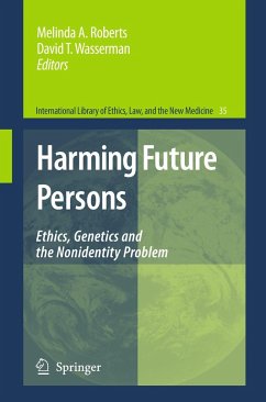 Harming Future Persons - Roberts, Melinda A. / Wasserman, David T. (ed.)