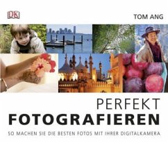 Perfekt fotografieren - Ang, Tom