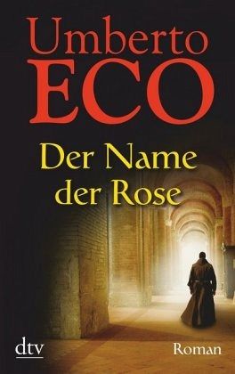 Der Name der Rose von Umberto Eco als Taschenbuch - Portofrei bei bücher.de