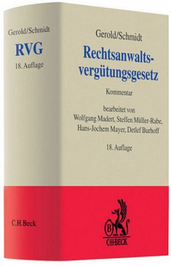 Rechtsanwaltsvergütungsgesetz - Gerold, Wilhelm / Schmidt, Herbert / Madert, Wolfgang / Müller-Rabe, Steffen / Mayer, Hans-Jochem / Burhoff, Detlef