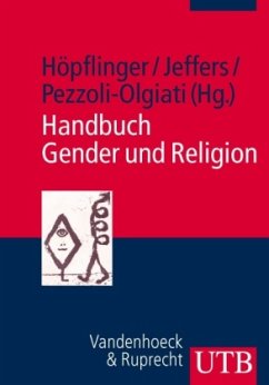 Handbuch Gender und Religion - Höpflinger, Anna-Katharina / Jeffers, Ann / Pezzoli-Olgiati, Daria (Hrsg.)