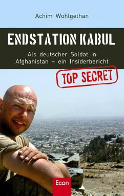 Endstation Kabul - Wohlgethan, Achim