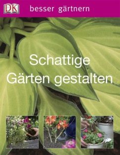 Schattige Gärten gestalten - Mikolajski, Andrew